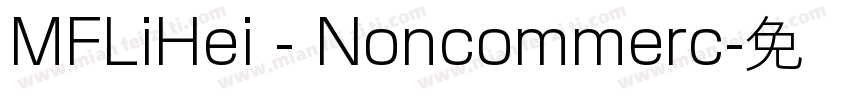 MFLiHei - Noncommerc字体转换